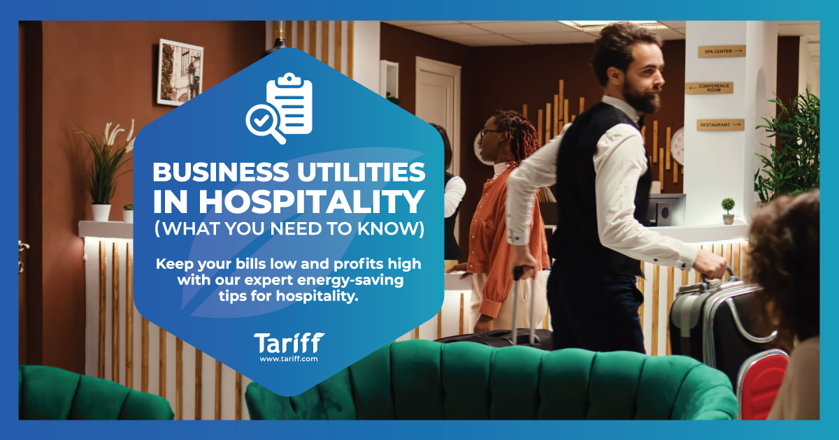 Business Utilities In Hospitality: What You Need To Know