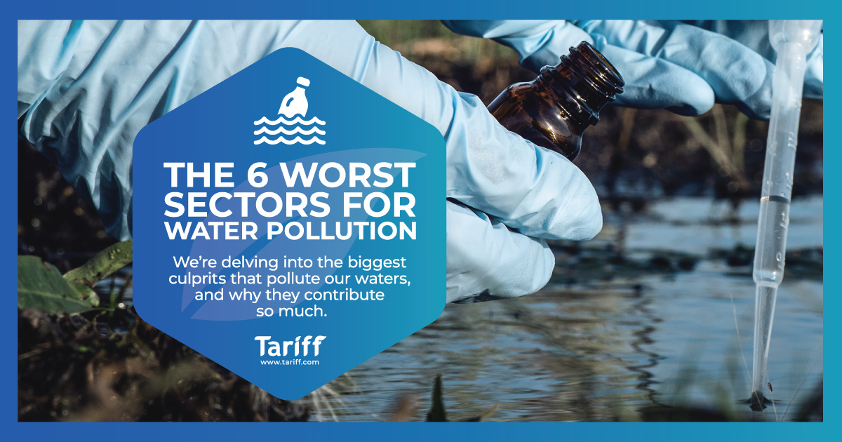 The 6 Worst Sectors For Water Pollution